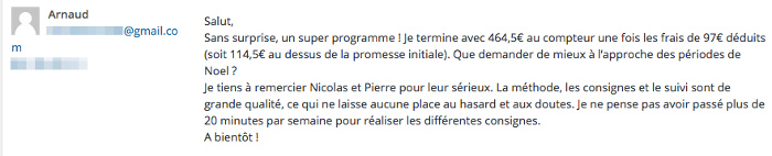 Arnaud aussi est très satisfait de ses gains!